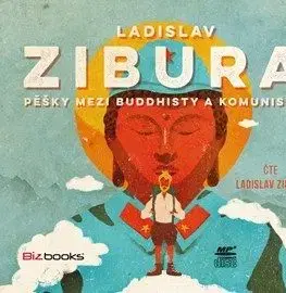 Pěšky mezi budhisty a komunisty - audiokniha - Ladislav Zibura