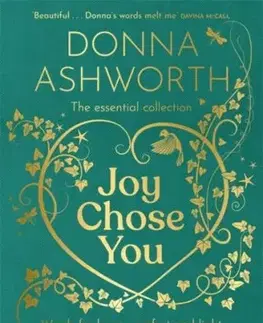 Joy Chose You: Words for Hope, Comfort and Light - Donna Ashworth