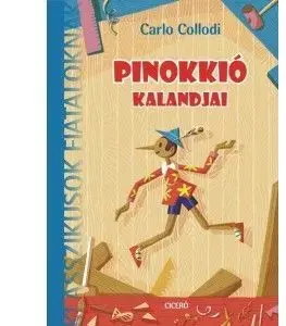 Pinokkió kalandjai - Carlo Collodi, György Rónay