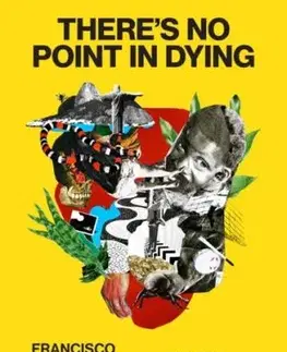 There''s No Point in Dying - Francisco Maciel