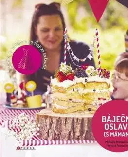 Báječné oslavy (s Mámami)