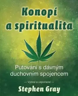 Konopí a spiritualita - Stephen Gray