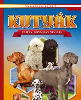Kutyák - Képes ismeretterjesztés gyerekeknek