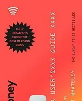 Money: A User's Guide - Laura Whateley