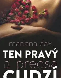 Ten pravý a predsa cudzí - Mariana Daxner