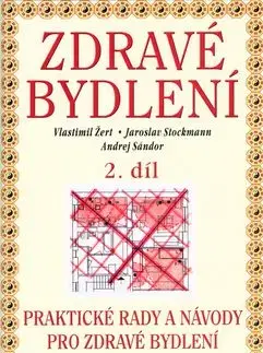 Zdravé bydlení 2. díl - Vlastimil Žert