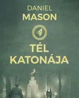 A tél katonája - Daniel Mason