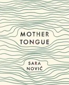 Mother Tongue - Sara Novic