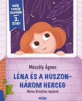 Léna és a huszonhárom herceg - Már tudok olvasni 2. szint - Ágnes Mészöly