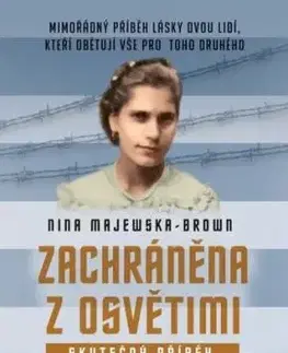 Zachráněna z Osvětimi - Nina Majewska-Brown