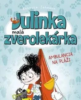 Julinka – malá zverolekárka 5: Ambulancia na pláži, 2. vydanie - Rebecca Johnson
