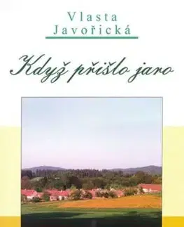 Když přišlo jaro - Vlasta Javořická