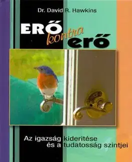Erő kontra erő - David R. Hawkins