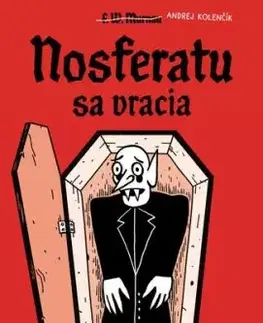 Nosferatu sa vracia - Andrej Kolenčík, Andrej Kolenčík