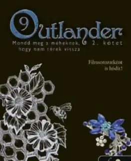 Outlander 9/2 - Mondd meg a méheknek, hogy nem térek vissza - puha kötés - Diana Gabaldon