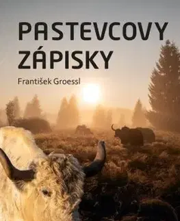 Pastevcovy zápisky - František Groessl
