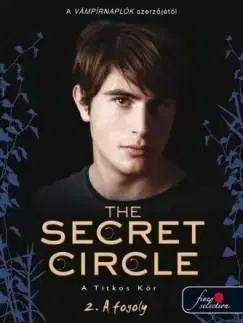 The Secret Circle - A titkos kör - 2. A fogoly - Elisabeth Smith