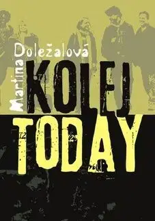 Kolej today - Martina Doležalová