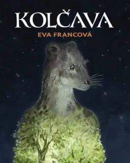 Kolčava - Eva Francová, Karel Jerie