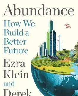 Abundance - Ezra Klein, Derek Thompson
