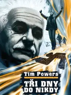 Tři dny do nikdy - Tim Powers