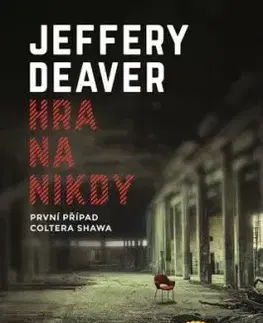 Hra na nikdy - Jeffery Deaver