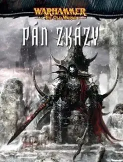 Warhammer - The Old World: Pán zkázy, 2.vydání - Dan Abnett, Mike Lee