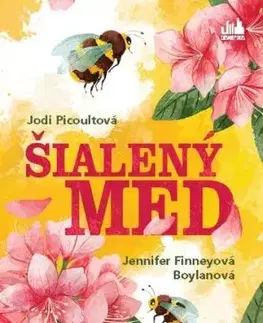 Šialený med - Jodi Picoult, Jennifer Finney Boylan