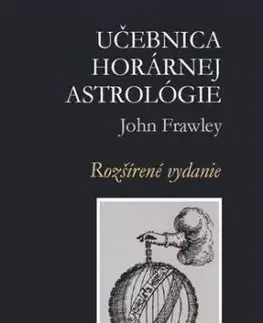 Učebnica horárnej astrológie - John Frawley