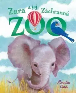 Zara a jej Záchranná ZOO 8: Pojašené sloníča - Amelia Cobb