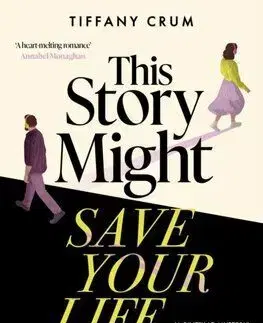 This Story Might Save Your Life - Tiffany Crum