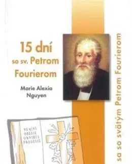 15 dní so sv. Petrom Fourierom - Marie Alexia Nguyen