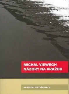 Názory na vraždu - Michal Viewegh