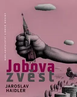 Jobova zvěst - Jaroslav Haidler