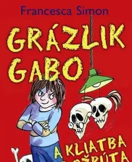 Grázlik Gabo 24: Grázlik Gabo a kliatba ľudožrúta - Francesca Simon, Tony Ross