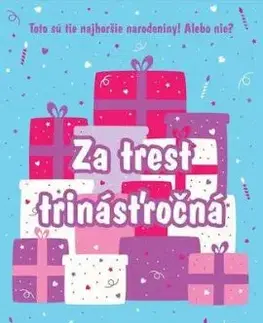 Narodeniny 3: Za trest trinásťročná - Wendy Mass