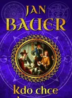 Kdo chce zabít císaře - Jan Bauer