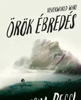 Neverworld Wake – Örök ébredés - Marisha Pesslová