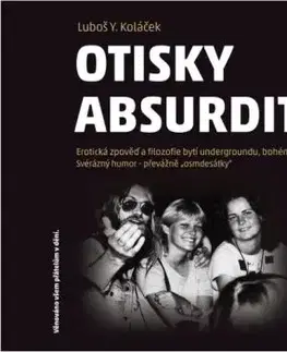 Otisky absurdit - Luboš Y. Koláček