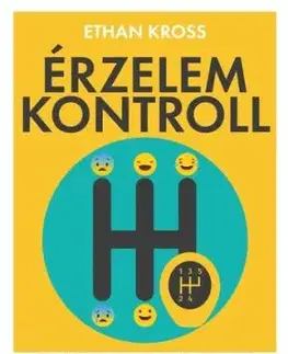 Érzelemkontroll - Ethan Kross