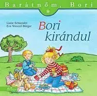 Barátnőm, Bori - Bori kirándul - Liane Schneider, Annette Steinhauer