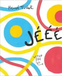 Jééé! - Herve Tullet