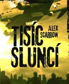 Tisíc sluncí - Alex Scarrow