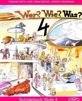 WER? WIE? WAS? 4. díl Nový pravopis - Thomas Vieth