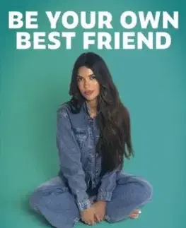 Be Your Own Best Friend - Ekin-Su Culculoglu