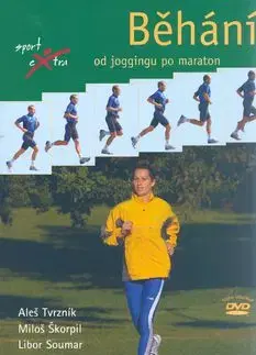 Běhání + DVD - Libor Soumar, Miloš Škorpil, Aleš Tvrzník