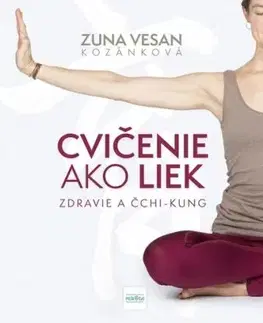Cvičenie ako liek - Zuna Vesan Kozánková