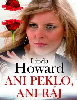 Ani peklo, ani ráj - Linda Howard