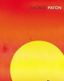 Cry, the Beloved Country: A Story of Comfort in Desolation - Alan Paton