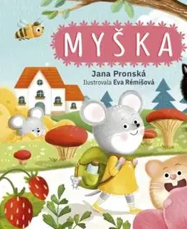 Myška - Jana Pronská, Eva Rémišová